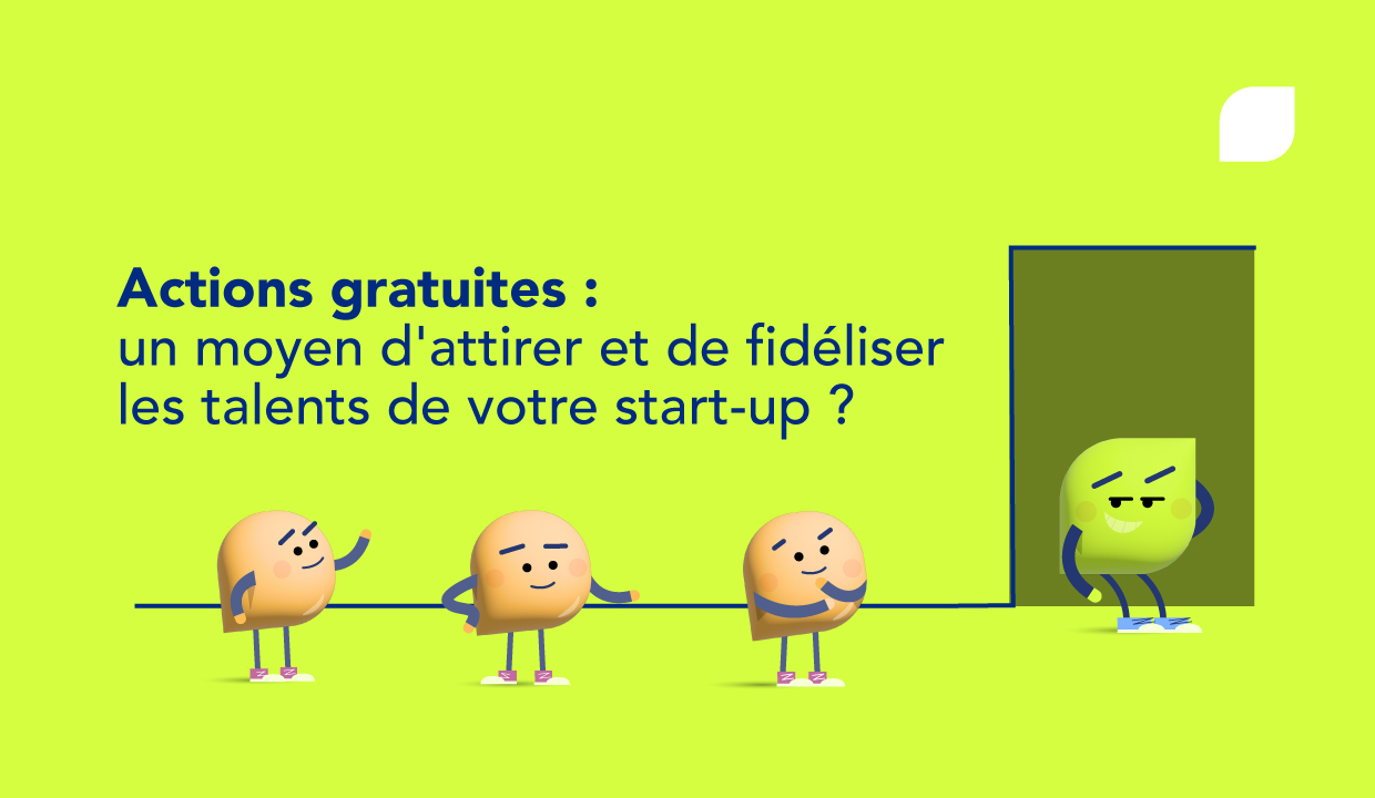Les actions gratuites : un dispositif qui favorise la fidélisation des talents d'une start-up ?