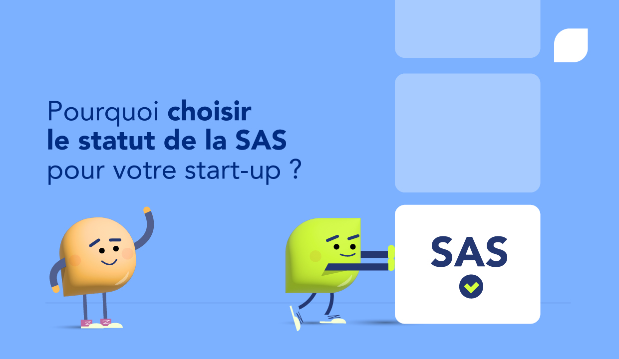 SAS : pourquoi est-ce a priori le bon statut pour votre entreprise innovante ?