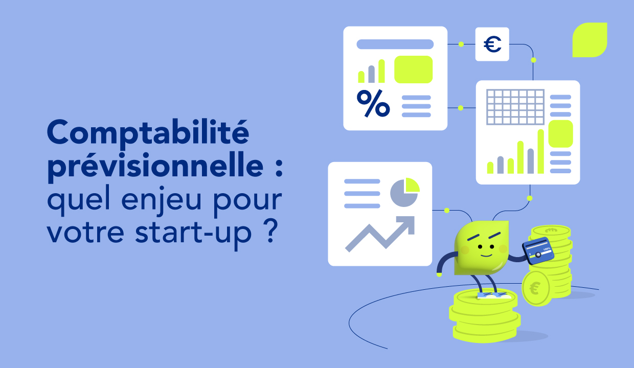 Comptabilité prévisionnelle : pourquoi est-ce obligatoire pour votre start-up ?