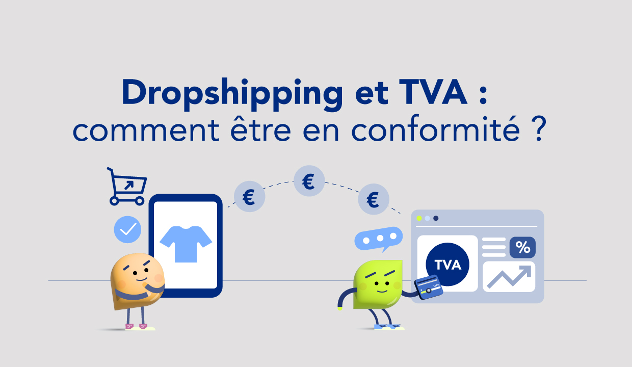 TVA et dropshipping : quelle conformité pour les start-ups qui vendent en ligne ?