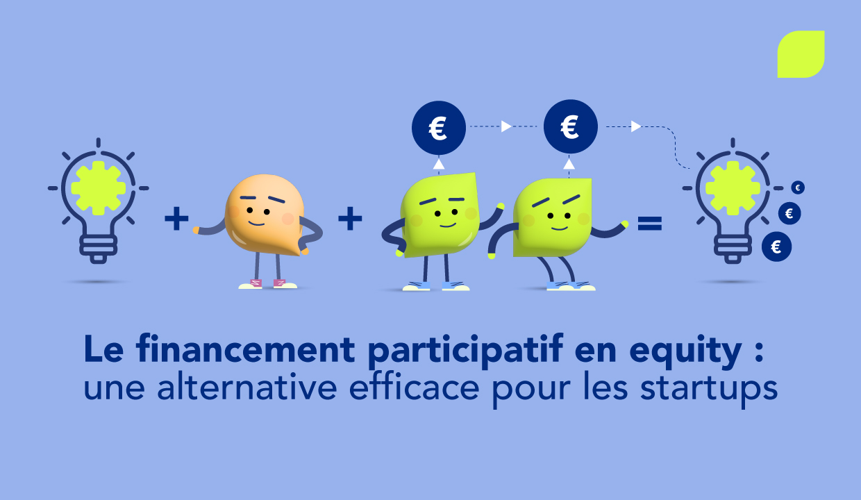 Crowdfunding equity : pourquoi l'envisager pour lever les fonds de votre start-up ?
