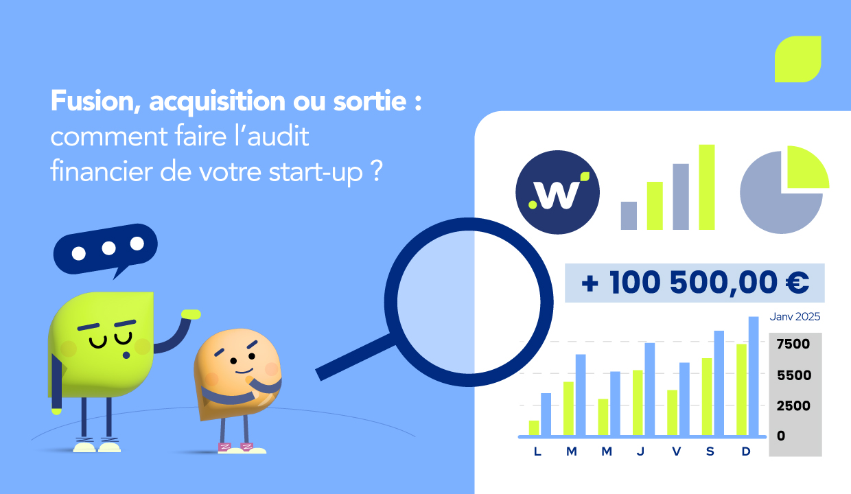 Fusion, acquisition, sortie... Comment préparer l'audit financier de votre start-up ?