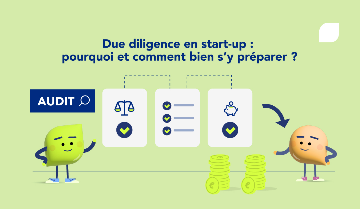 Due diligence pour une start-up : quelles sont les bonnes pratiques ?