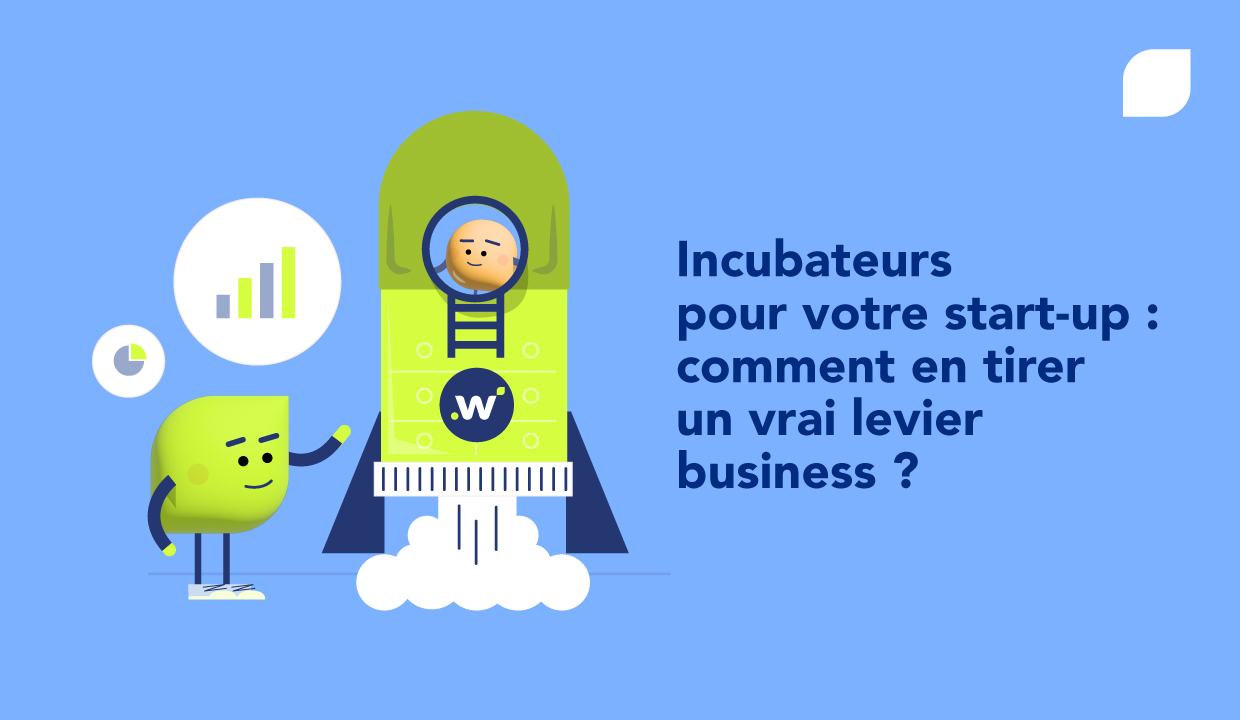Incubateur start-up : quel rôle et quelle organisation avec votre expert-comptable ?
