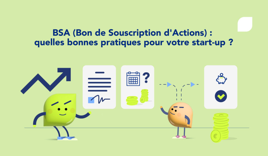 BSA (Bon de Souscription d'Actions) au sein d'une start-up : quelles sont les bonnes pratiques pour votre gouvernance ?