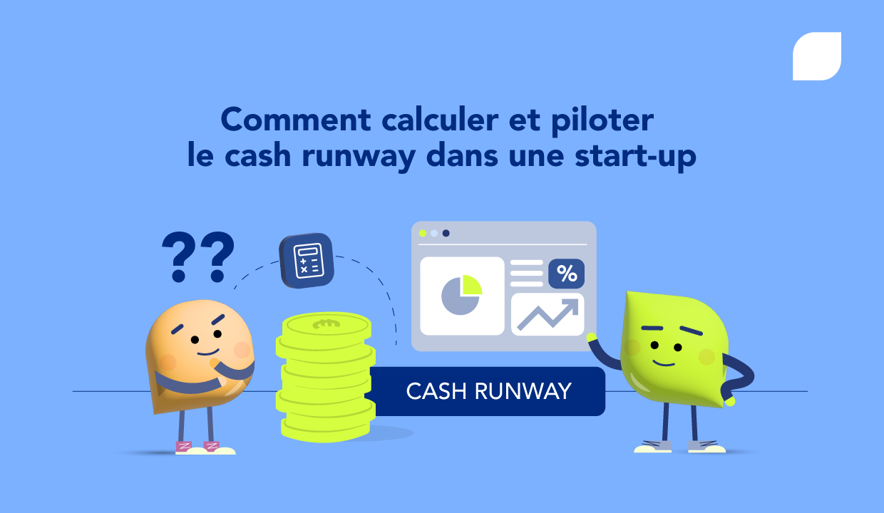 Calculer le cash runway de votre start-up : quels enjeux de pilotage ?