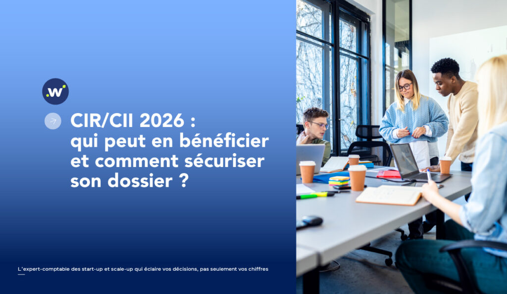CIR/CII 2026 : qui peut en bénéficier et comment sécuriser son dossier ?