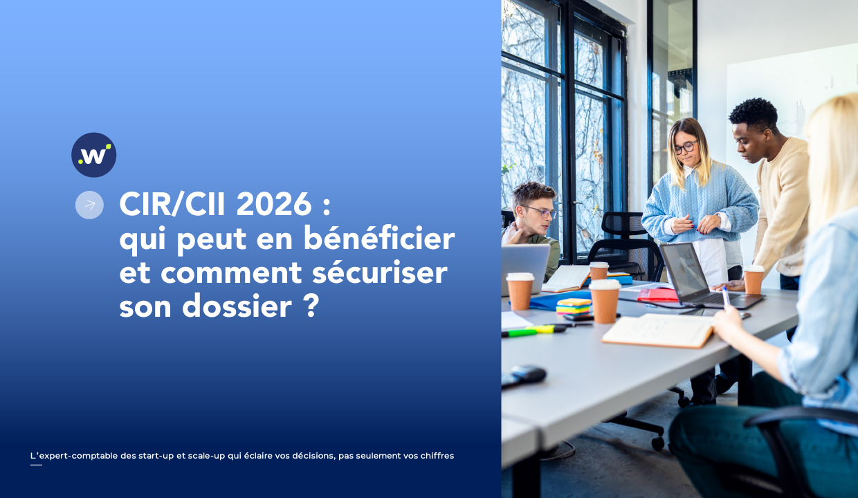 CIR/CII 2026 : qui peut en bénéficier et comment sécuriser son dossier ?