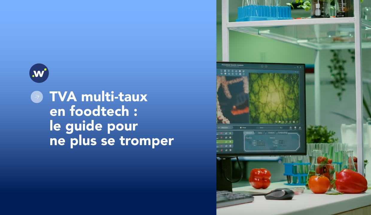 TVA multi-taux en foodtech : le guide pour ne plus se tromper